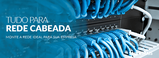 Produtos para Rede Cabeada